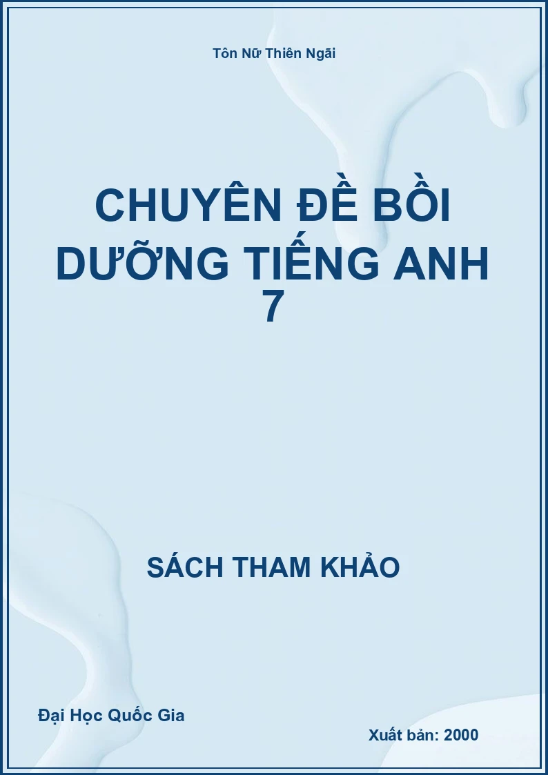 Chuyên đề bồi dưỡng Tiếng Anh 7
