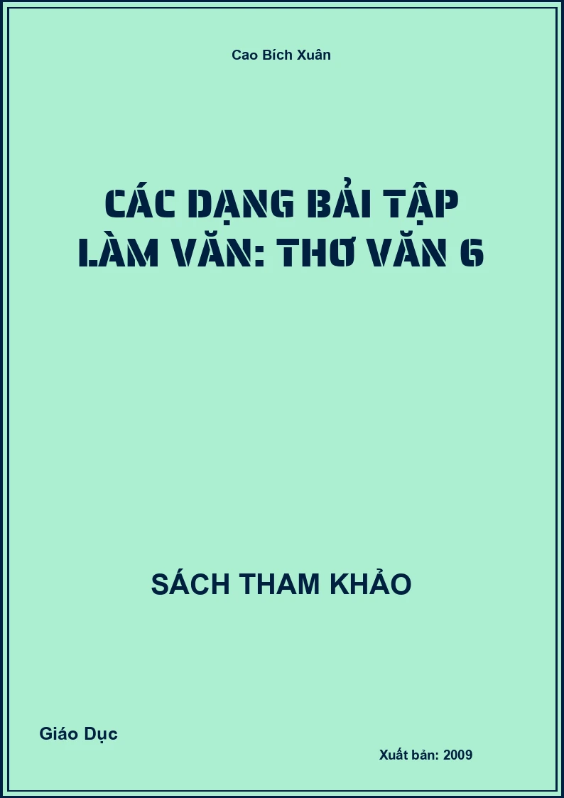 Các dạng bải tập làm văn: Thơ văn 6