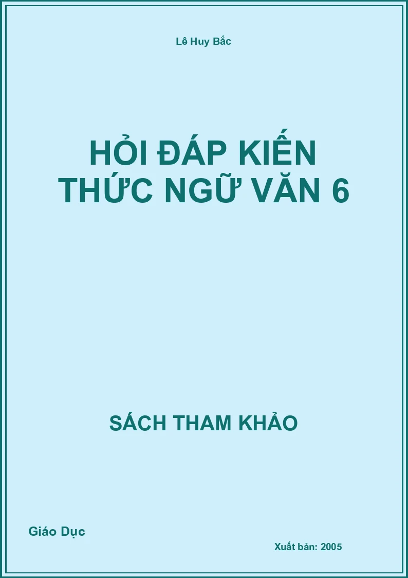 Hỏi đáp kiến thức Ngữ văn 6