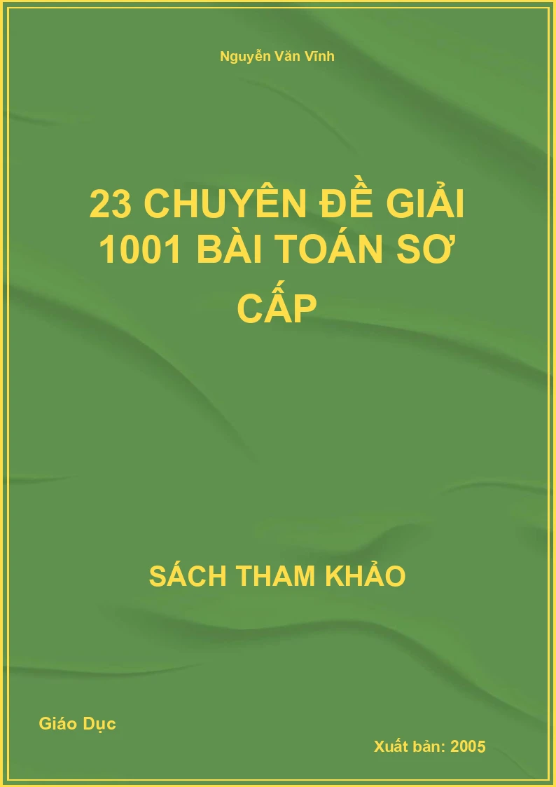 23 chuyên đề giải 1001 bài toán sơ cấp