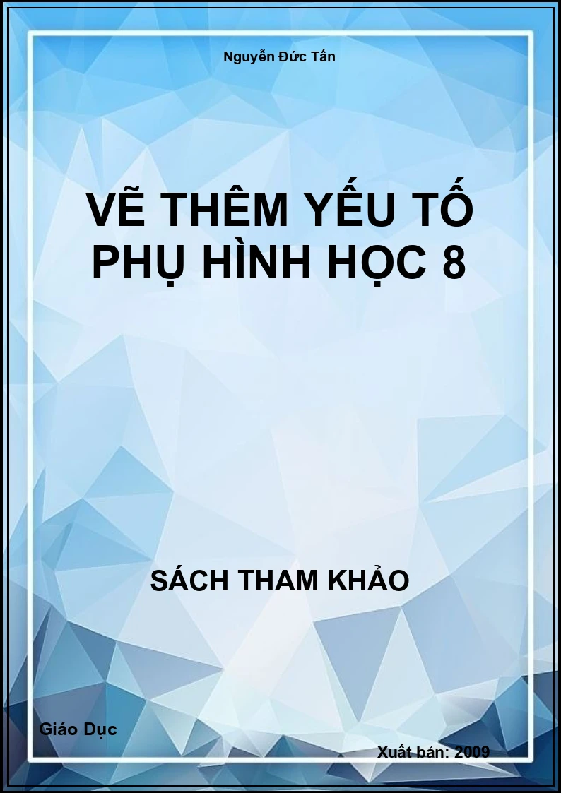 Vẽ thêm yếu tố phụ Hình học 8