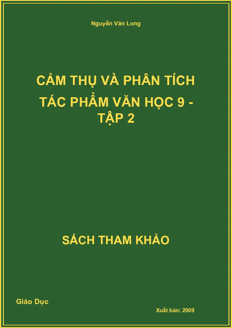 Cảm thụ và phân tích tác phẩm văn học 9 - Tập 2