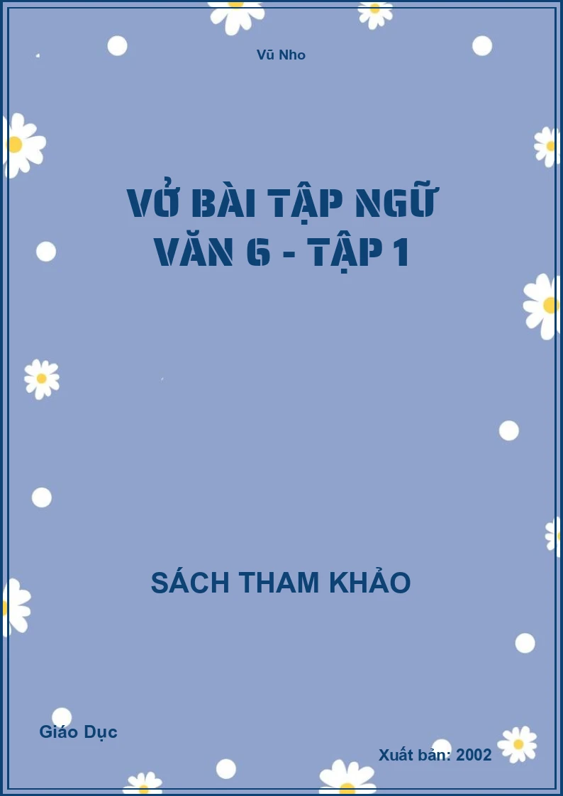Vở bài tập Ngữ văn 6 - Tập 1