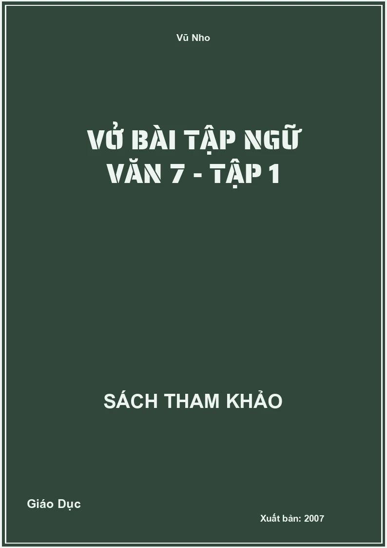 Vở bài tập Ngữ văn 7 - Tập 1