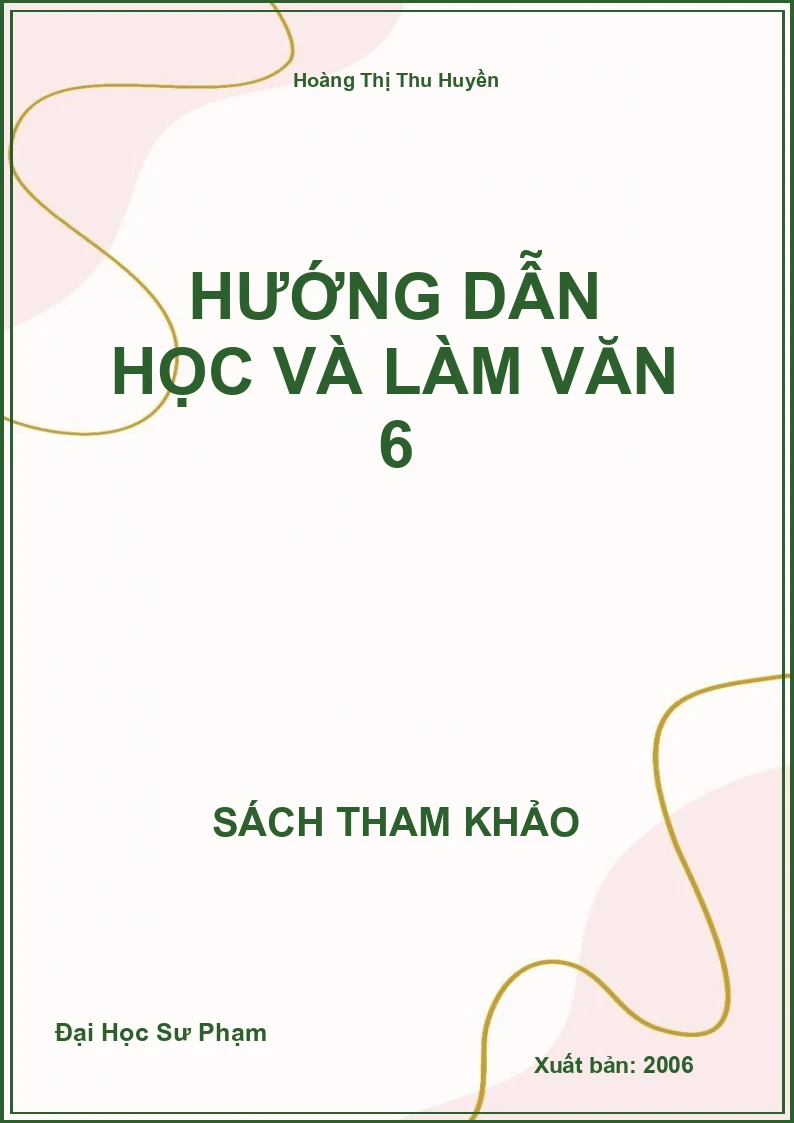 Hướng dẫn học và làm văn 6