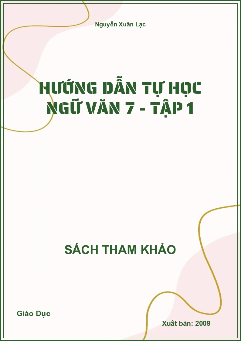 Hướng dẫn tự học Ngữ văn 7 - Tập 1