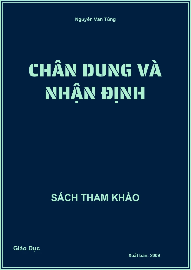 Chân dung và nhận định