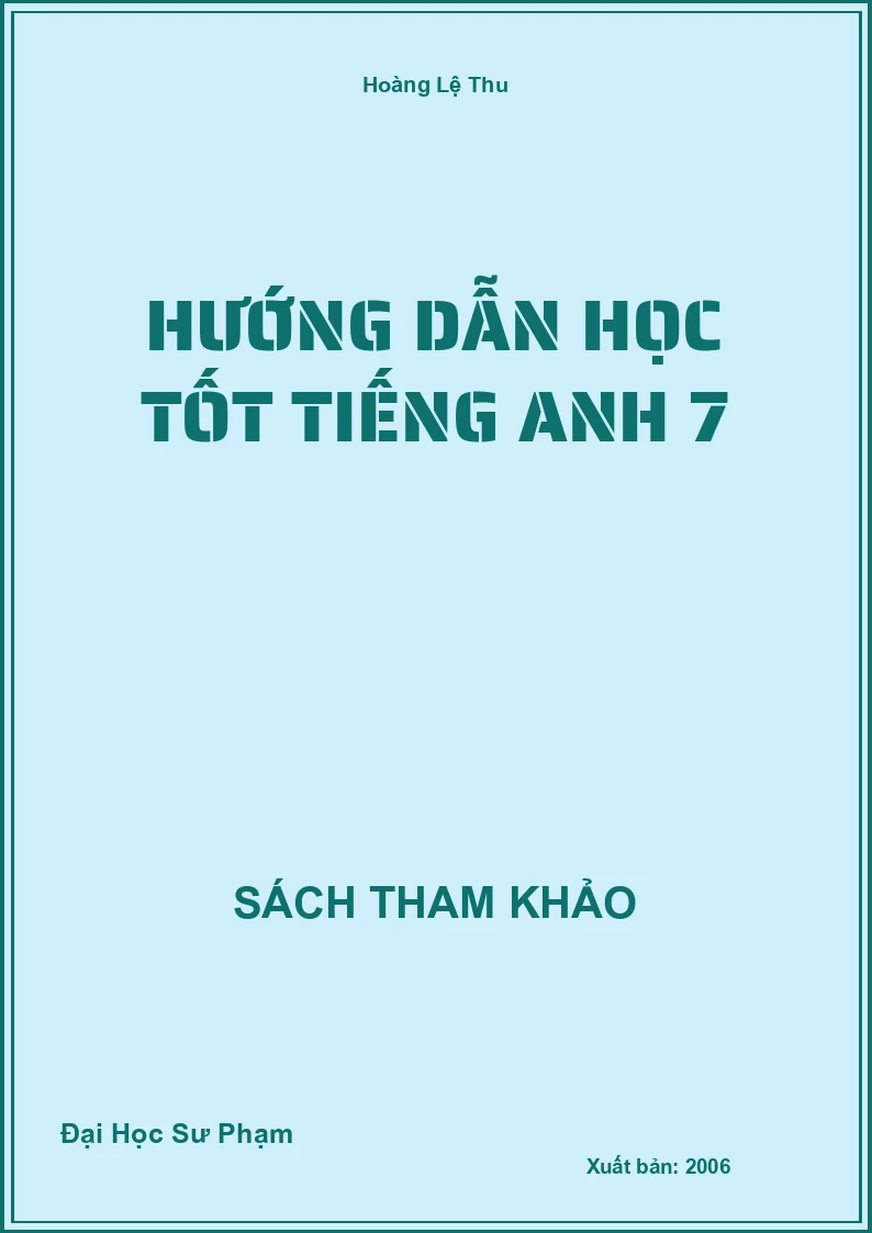Hướng dẫn học tốt Tiếng Anh 7