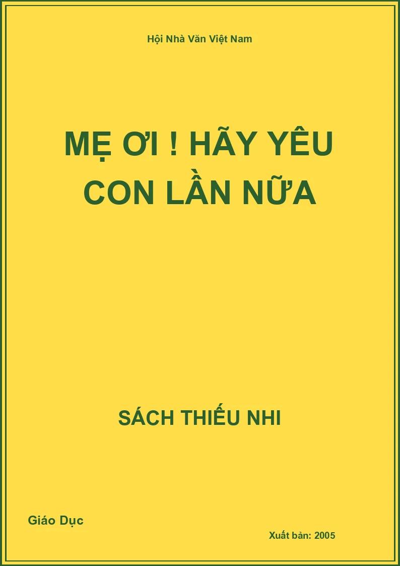 Mẹ ơi ! hãy yêu con lần nữa
