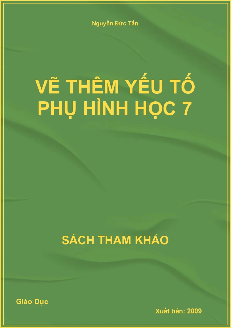 Vẽ thêm yếu tố phụ Hình học 7