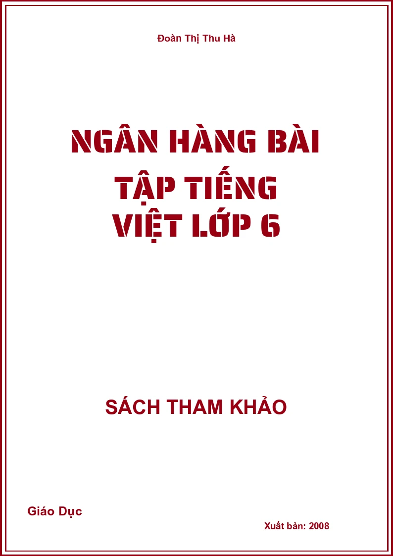 Ngân hàng bài tập Tiếng Việt lớp 6