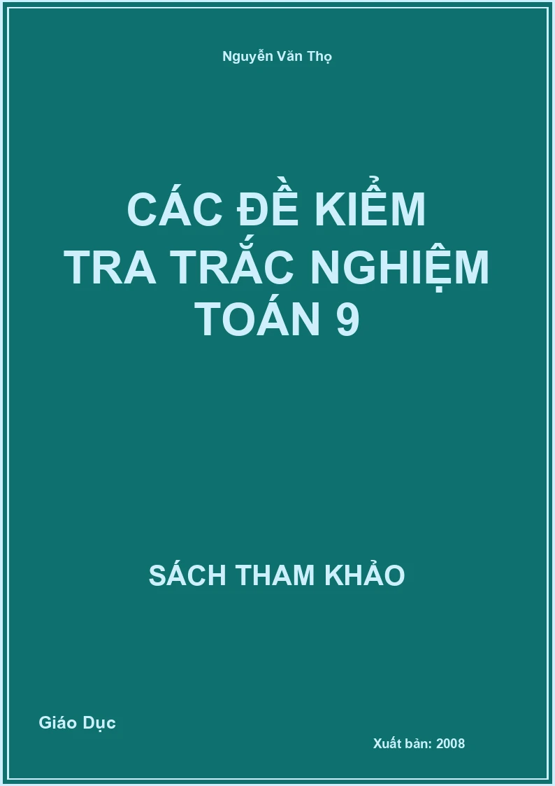 Các đề kiểm tra trắc nghiệm Toán 9