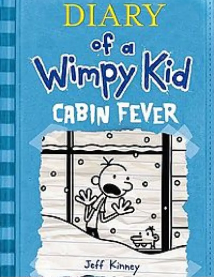 Diary of a Wimpy Kid 6 : Cabin Fever