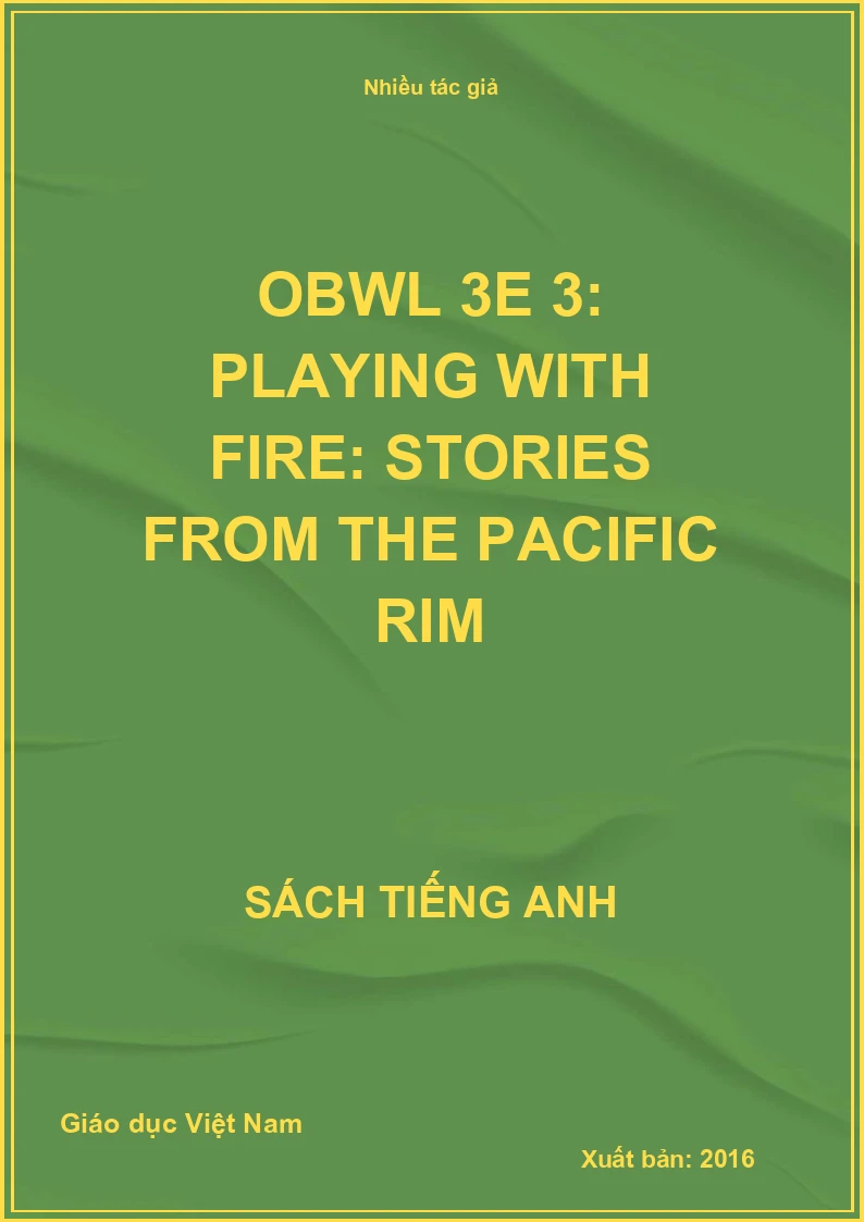 OBWL 3E 3: Playing with fire: stories from the Pacific Rim