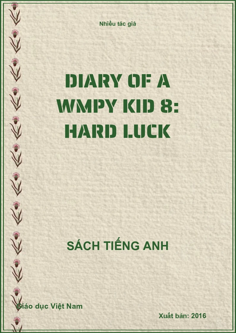 Diary of a Wmpy Kid 8: Hard Luck