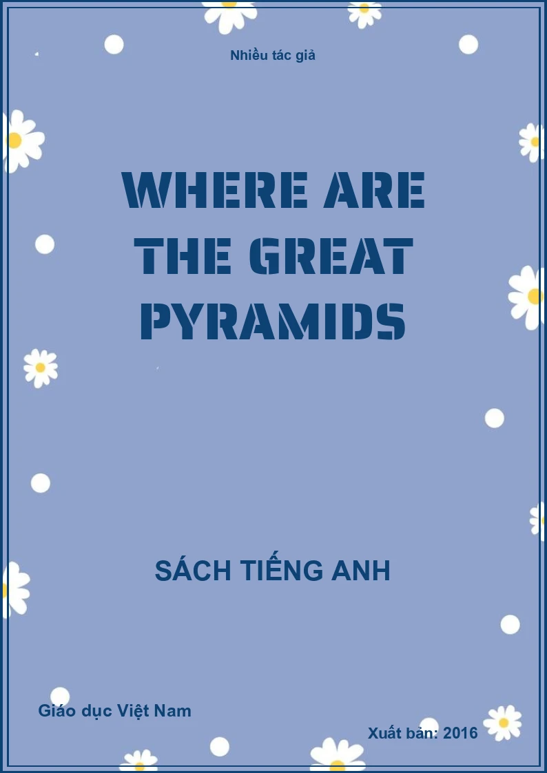 Where are the great Pyramids