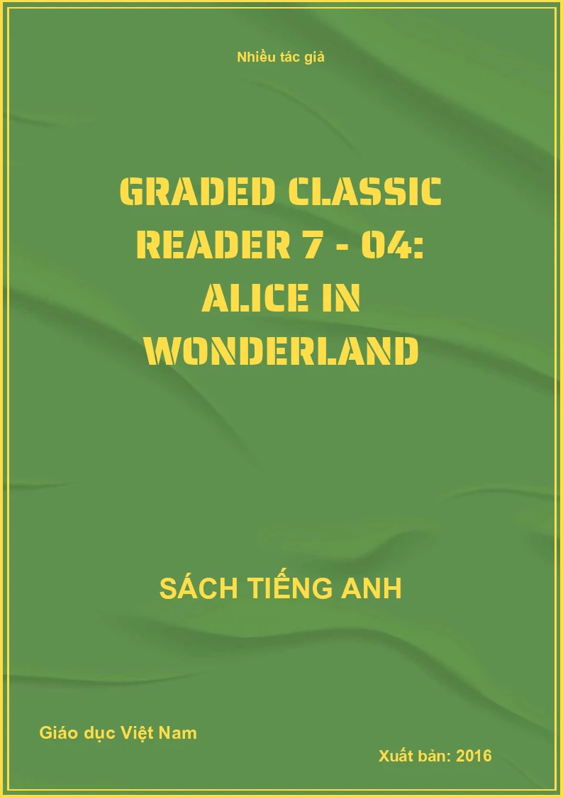 Graded classic reader 7 - 04: Alice in wonderland