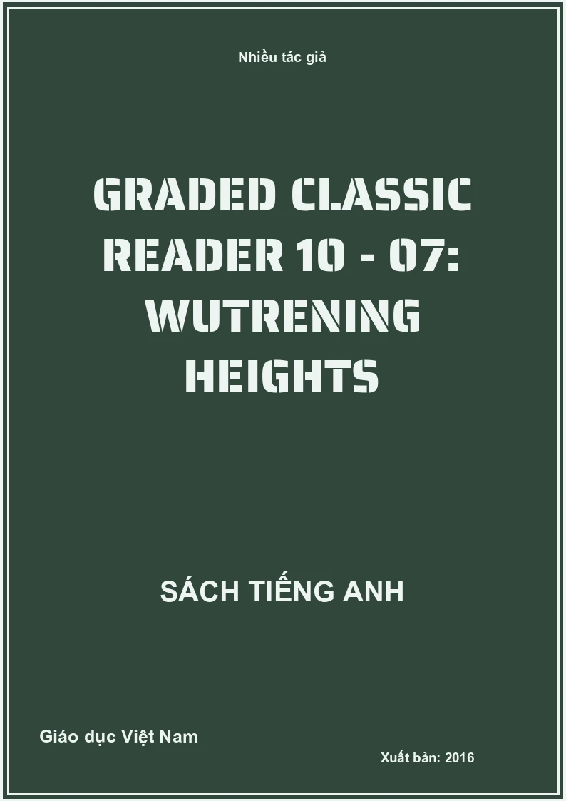 Graded classic reader 10 - 07: Wutrening heights