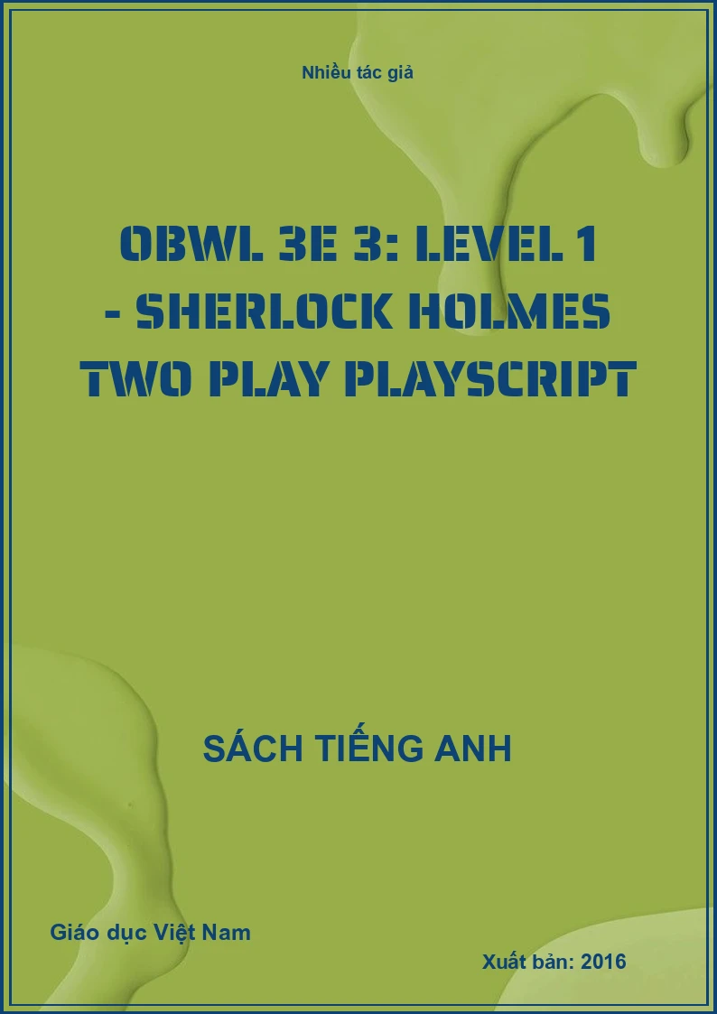 OBWL 3E 3: Level 1 - Sherlock Holmes two play playscript
