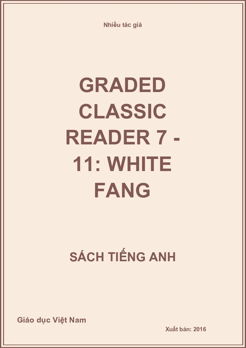 Graded classic reader 7 - 11: White Fang