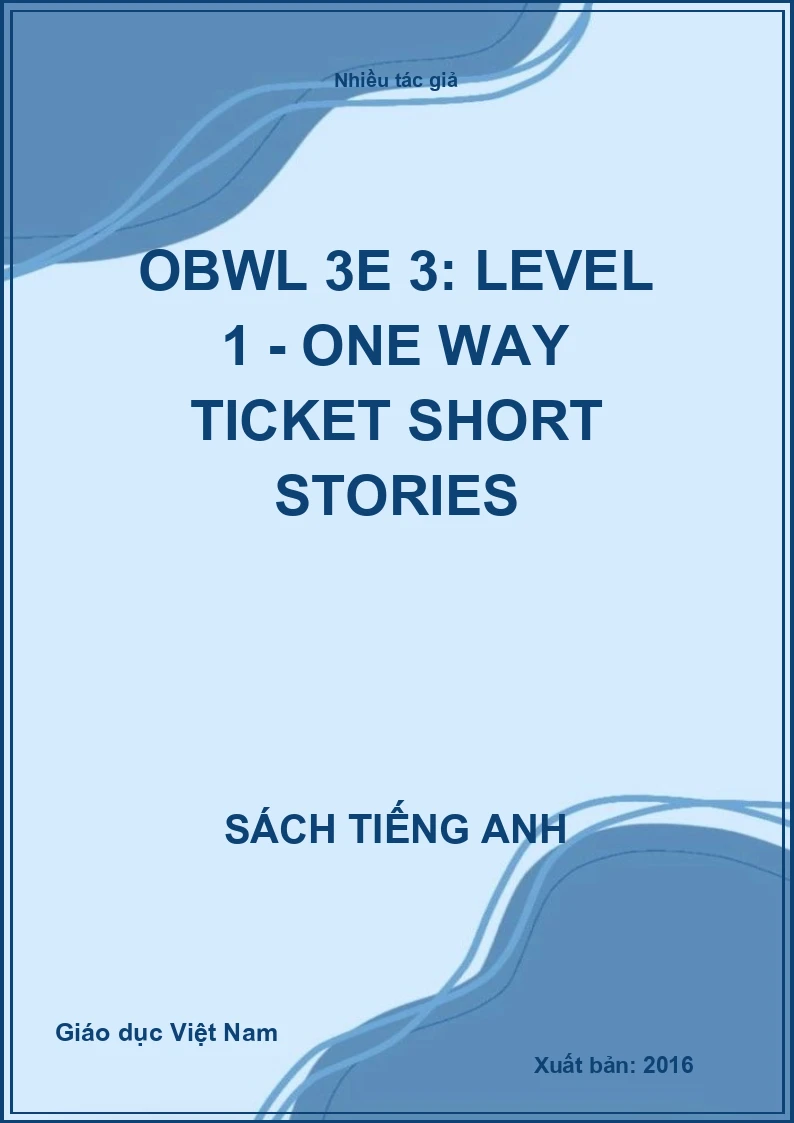 OBWL 3E 3: Level 1 - One way ticket short stories