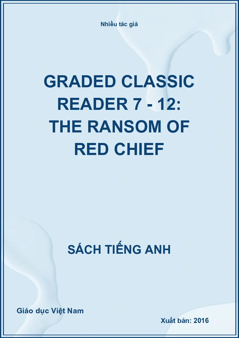 Graded classic reader 7 - 12: The ransom of red chief
