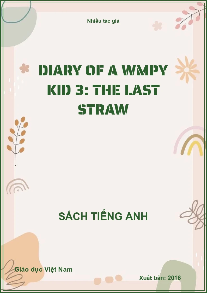 Diary of a Wmpy Kid 3: The last straw