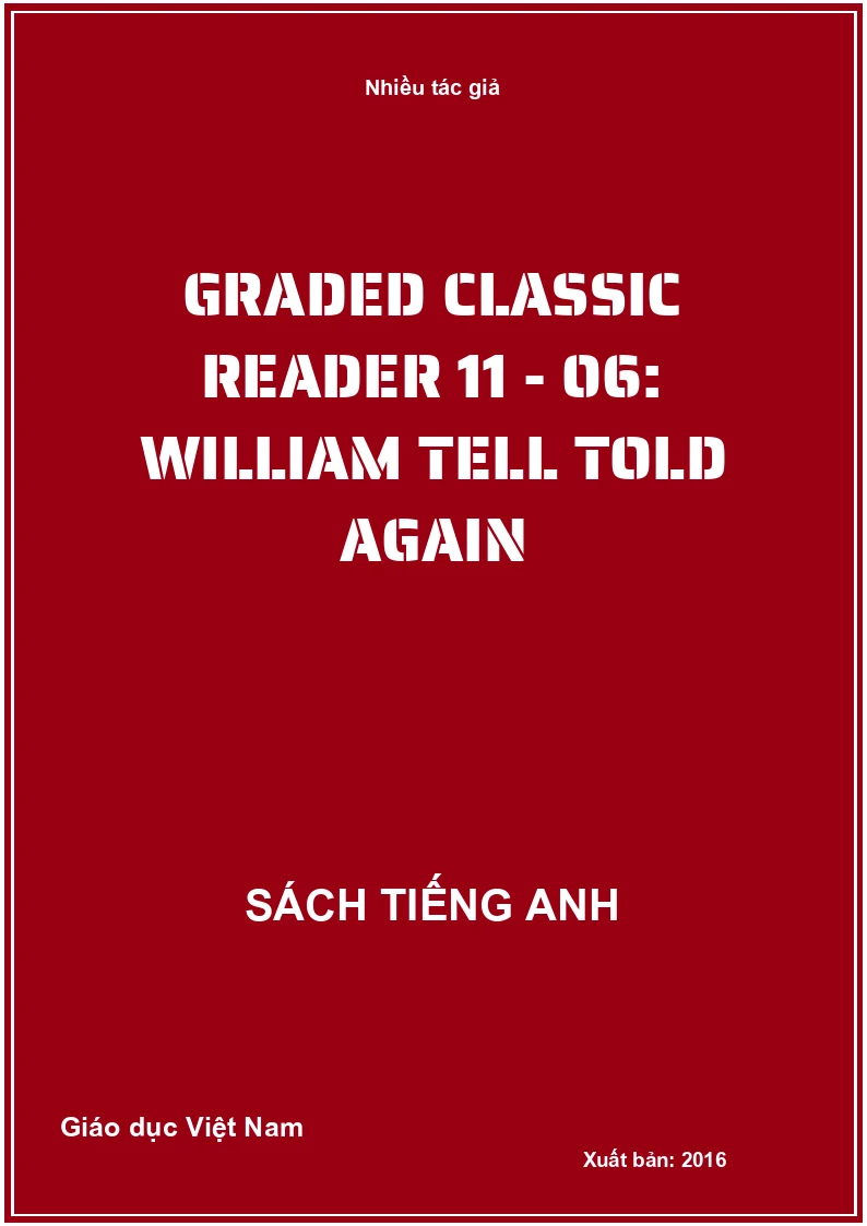 Graded classic reader 11 - 06: William tell told again