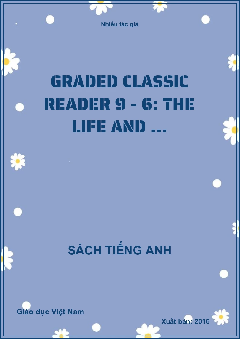 Graded classic reader 9 - 6: The life and …