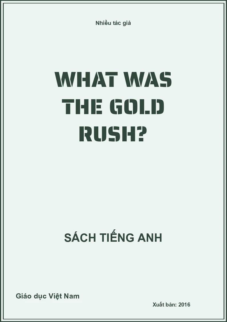 What was the Gold Rush?