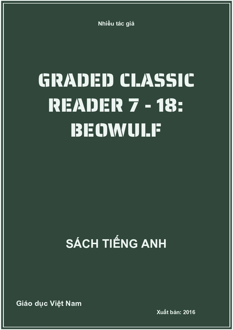 Graded classic reader 7 - 18: Beowulf