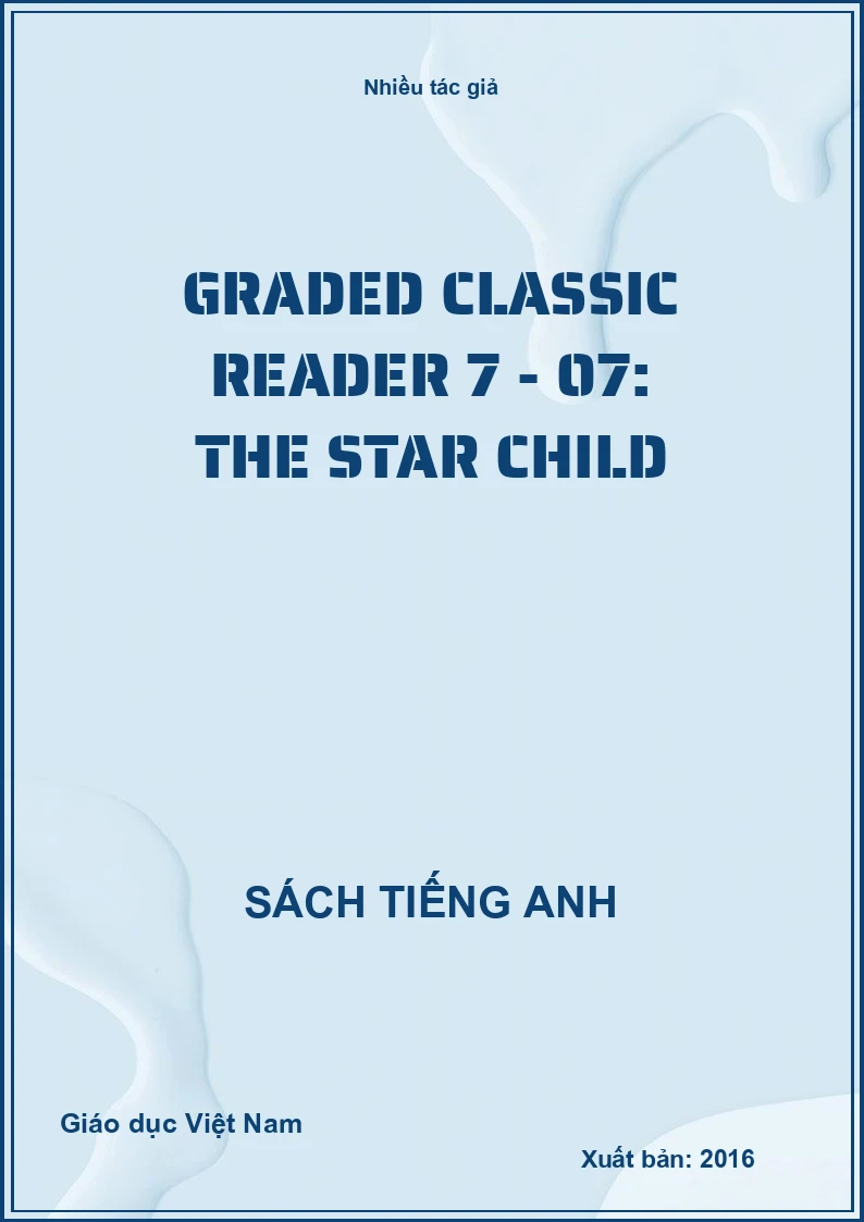 Graded classic reader 7 - 07: The star child