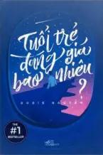 Tuổi trẻ đáng giá bao nhiêu