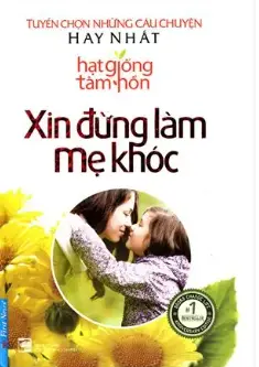 Xin đừng làm mẹ khóc