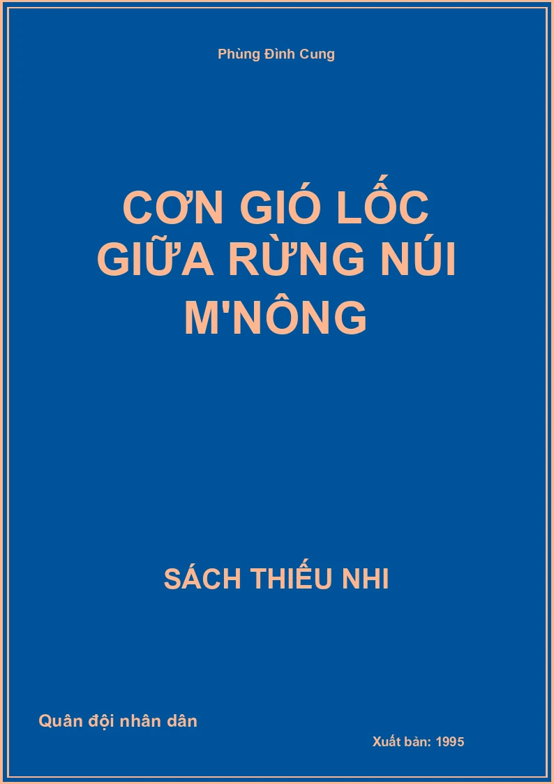 Cơn gió lốc giữa rừng núi M'nông