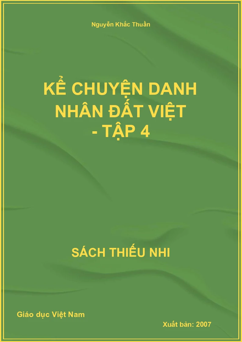 Kể chuyện danh nhân đất việt - Tập 4
