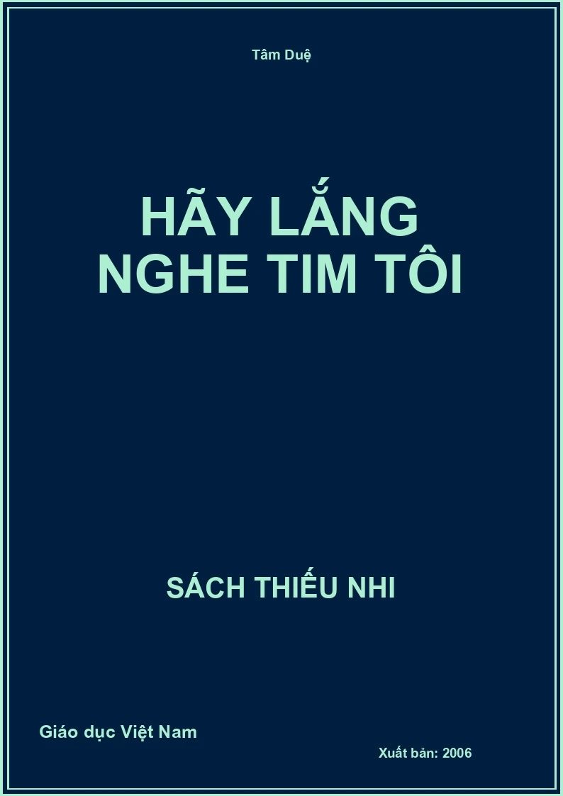 Hãy lắng nghe tim tôi