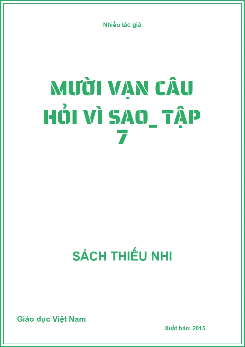 Mười vạn câu hỏi vì sao_ Tập 7