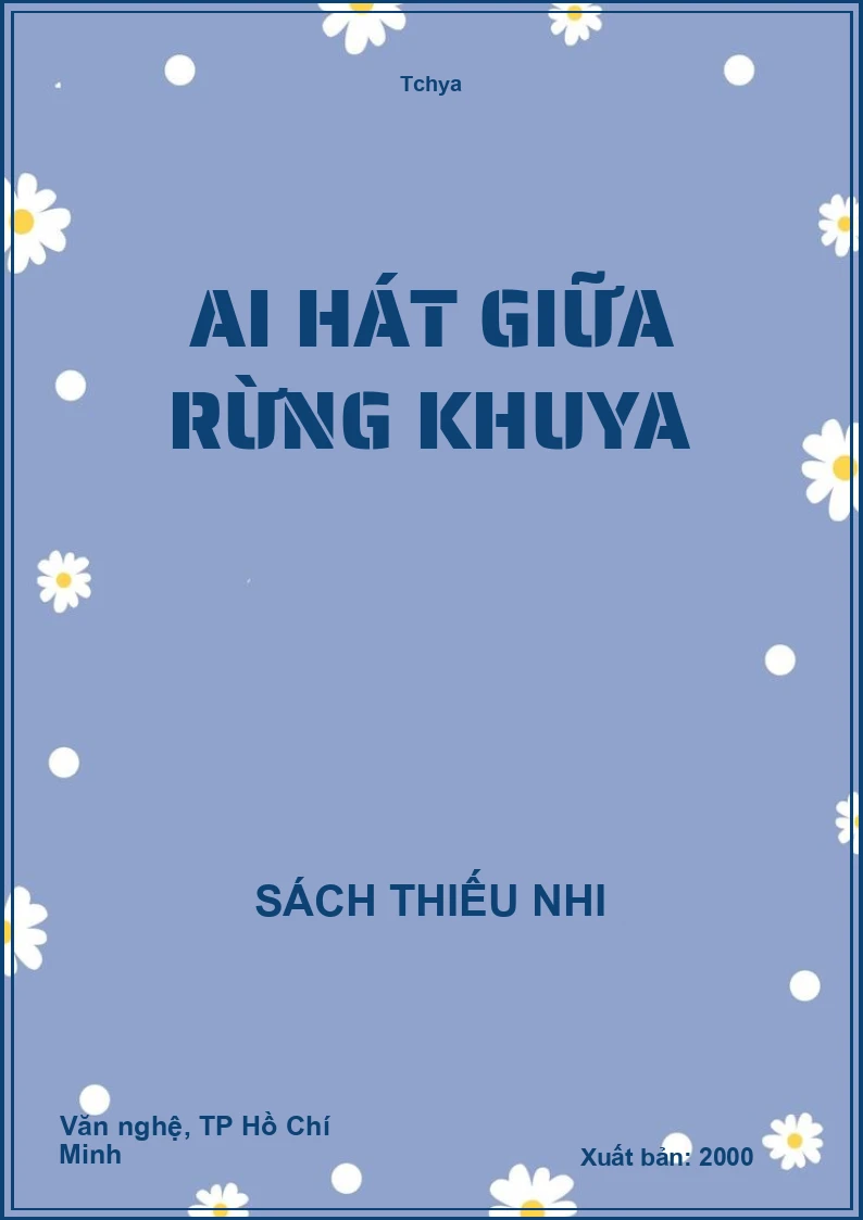 Ai hát giữa rừng khuya