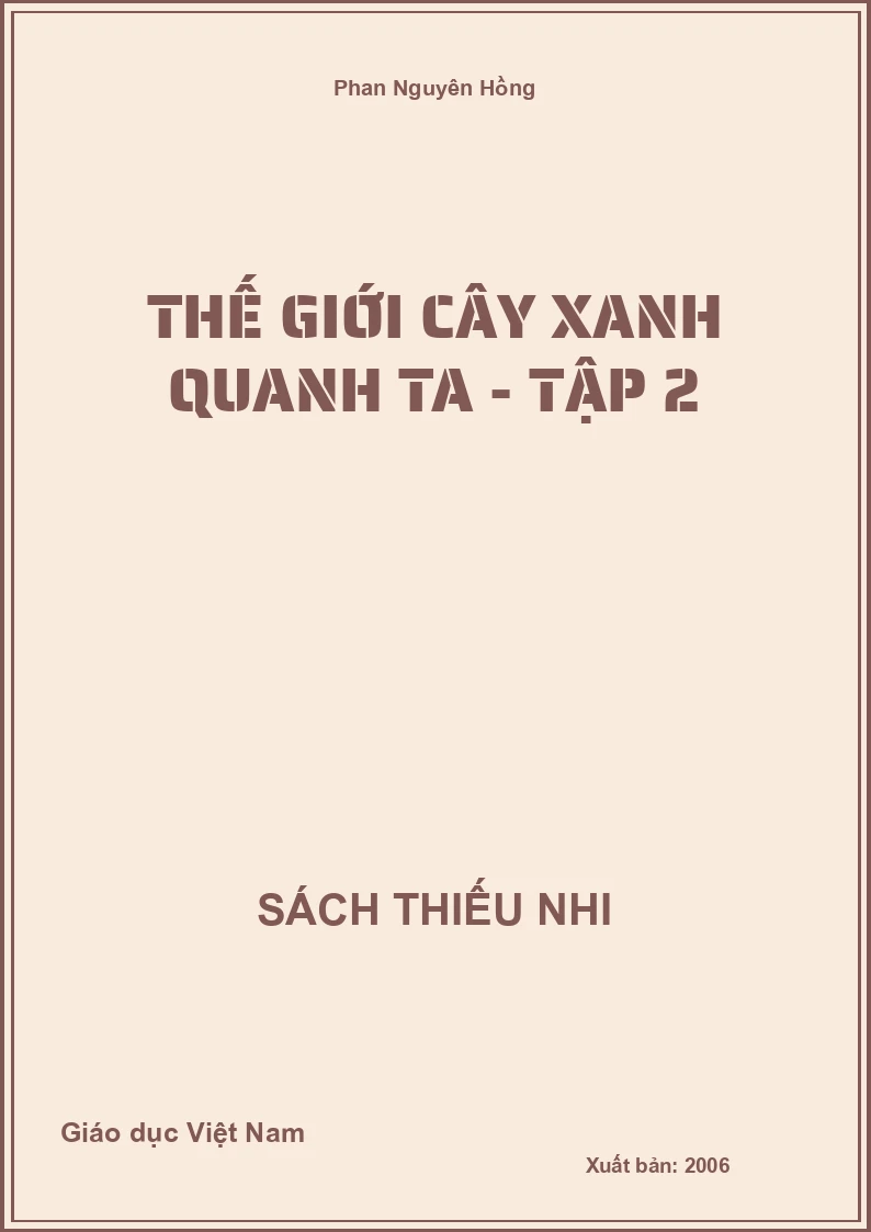 Thế giới cây xanh quanh ta - Tập 2