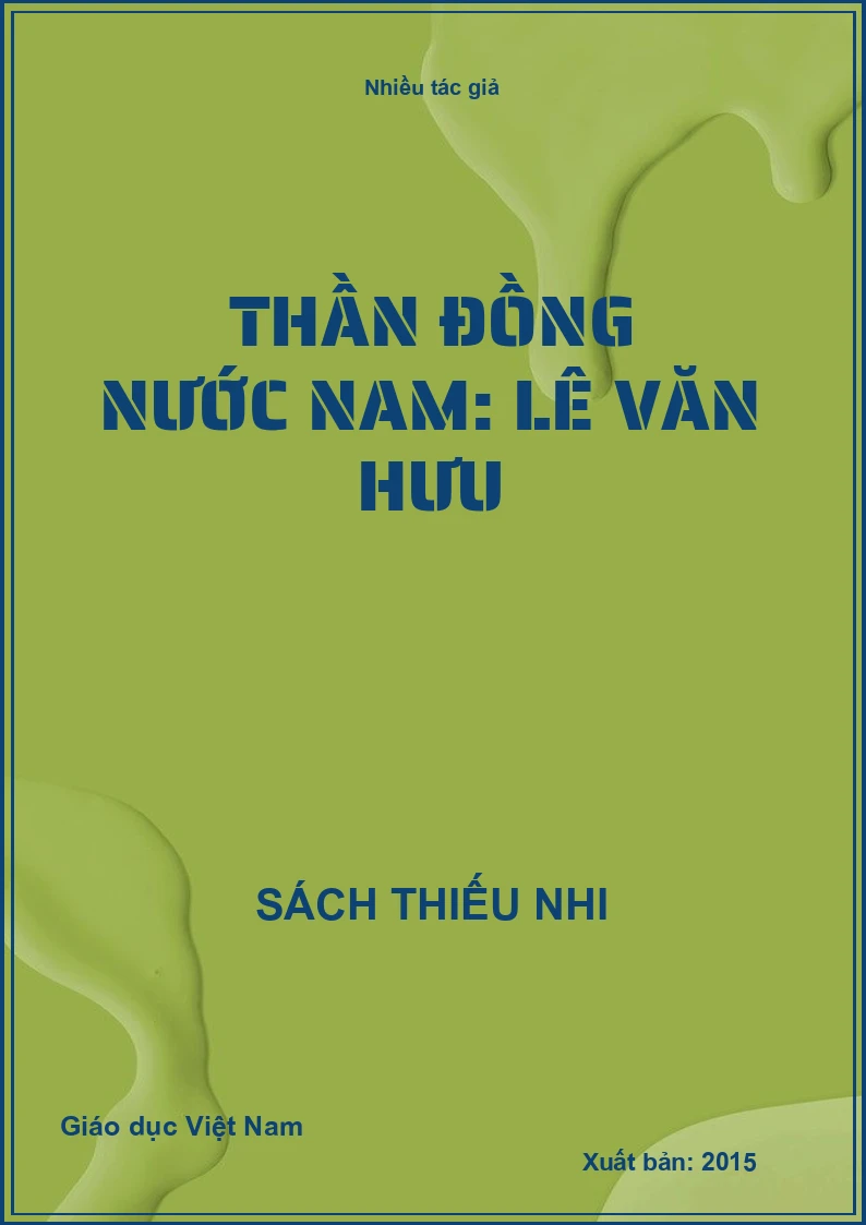 Thần đồng nước Nam: Lê Văn Hưu