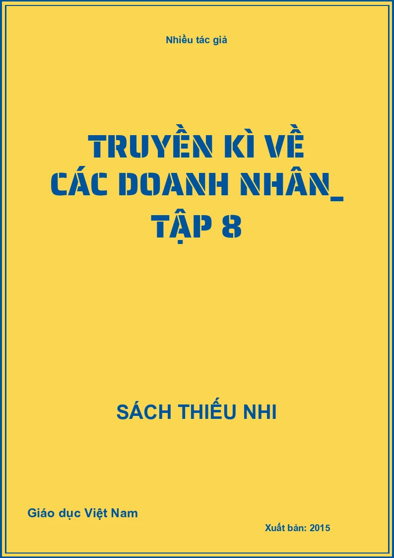 Truyền kì về các doanh nhân_ Tập 8