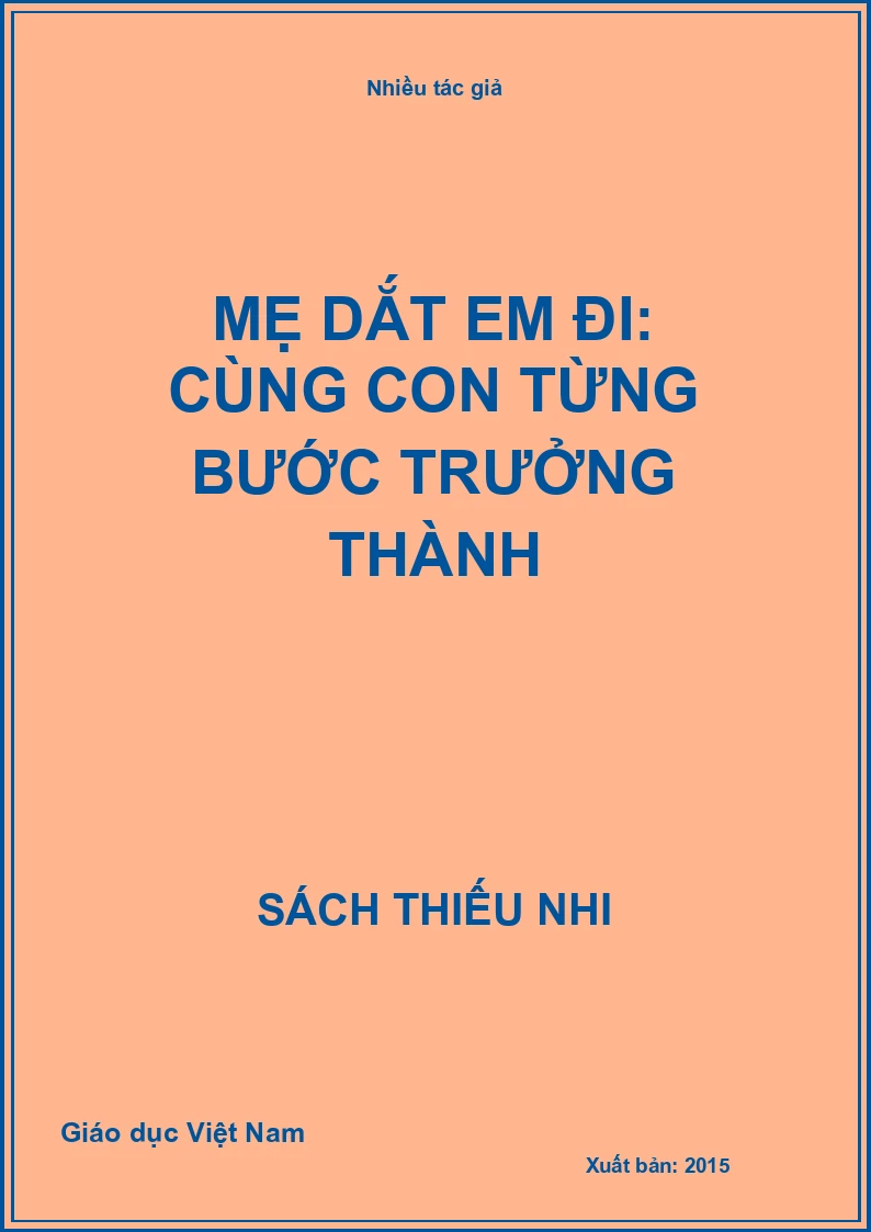 Mẹ dắt em đi: Cùng con từng bước trưởng thành