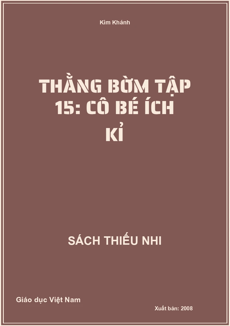 Thằng bờm Tập 15: Cô bé ích kỉ