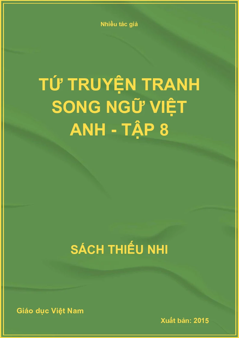 Tứ truyện tranh song ngữ Việt Anh - Tập 8
