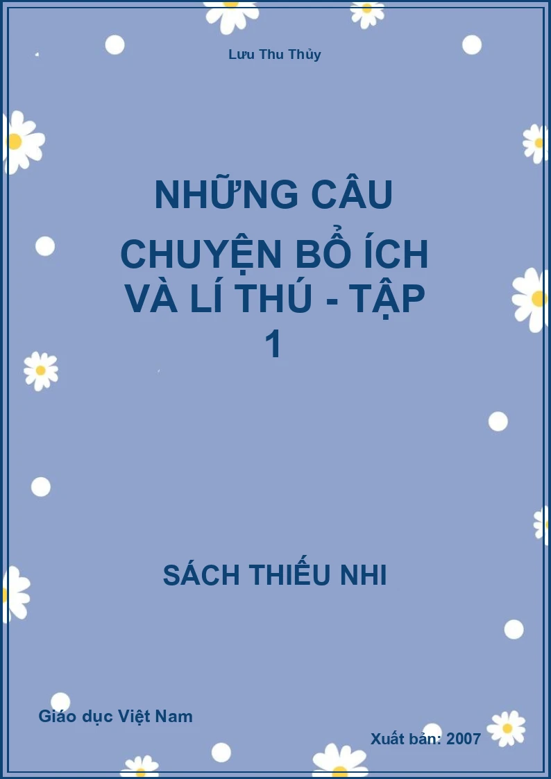Những câu chuyện bổ ích và lí thú - Tập 1