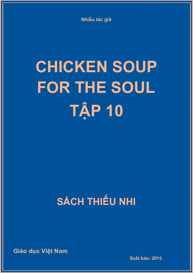 Chicken soup for the soul Tập 10