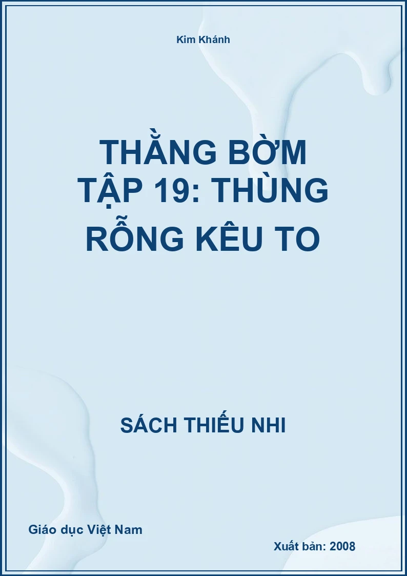 Thằng bờm Tập 19: Thùng rỗng kêu to