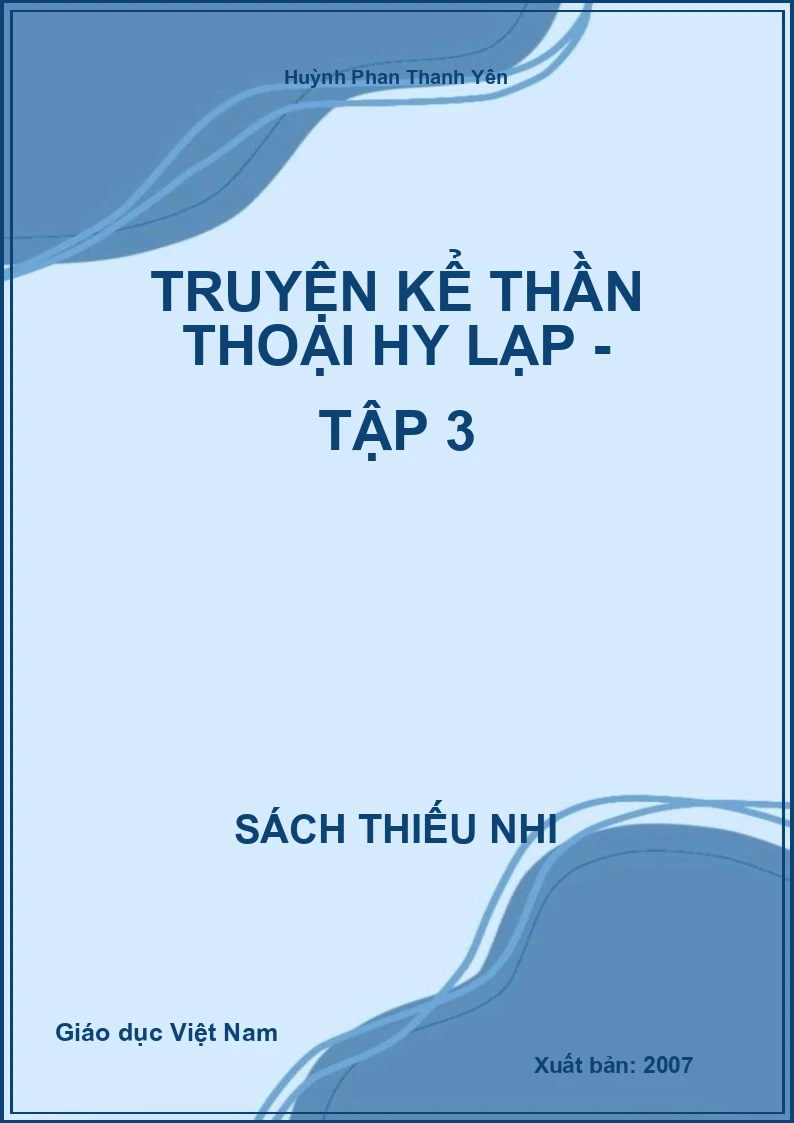 Truyện kể thần thoại Hy Lạp - Tập 3