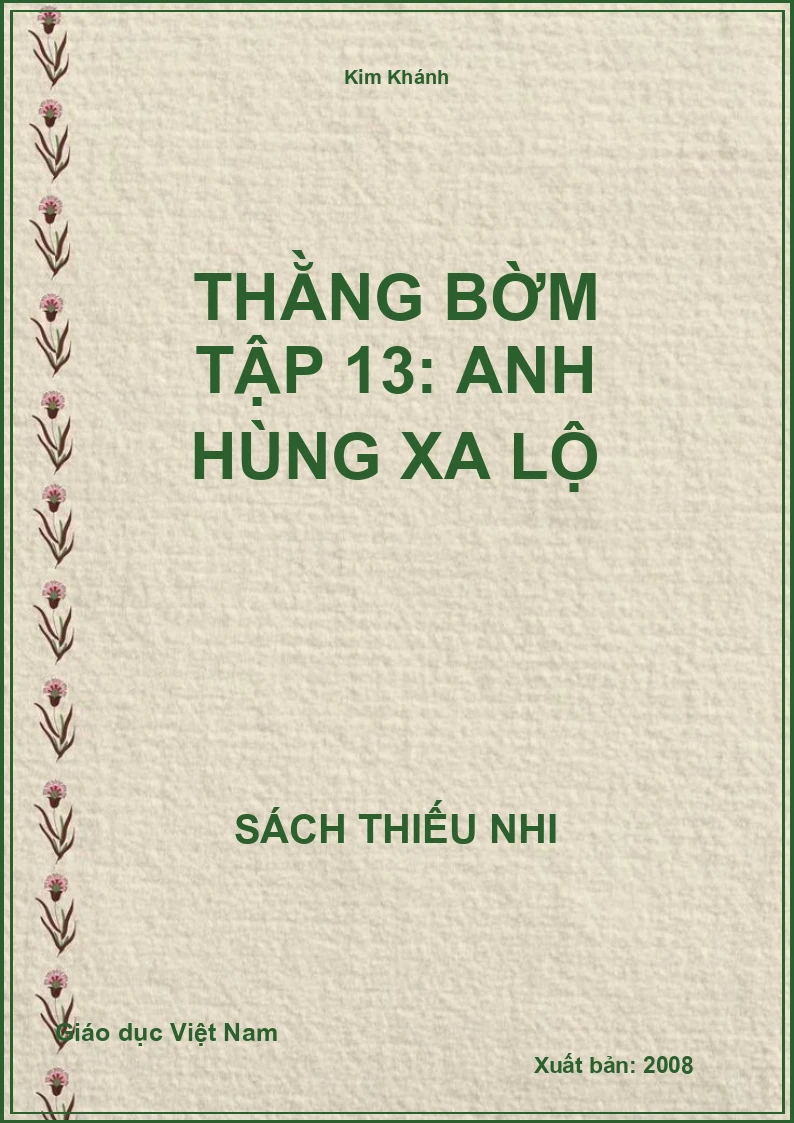 Thằng bờm Tập 13: Anh hùng xa lộ
